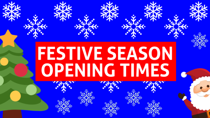 Festive Season Opening Times 2021/22